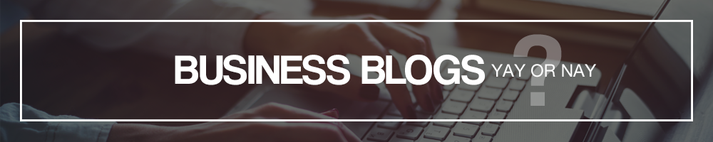 Writing business blogs